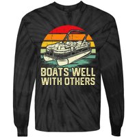 Boats Well With Others Pontoon Boat Boating Retro Tie-Dye Long Sleeve Shirt