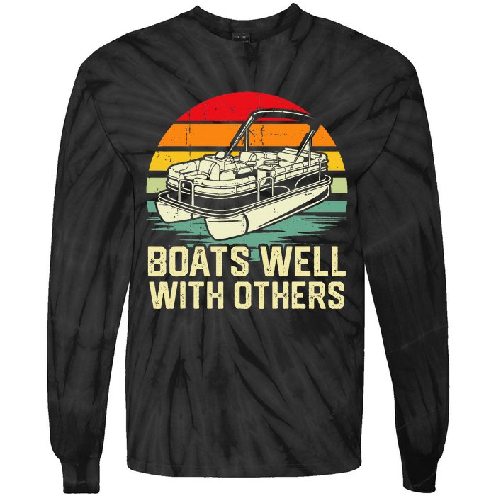 Boats Well With Others Pontoon Boat Boating Retro Tie-Dye Long Sleeve Shirt