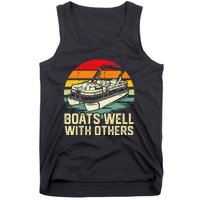 Boats Well With Others Pontoon Boat Boating Retro Tank Top