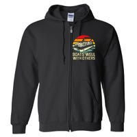 Boats Well With Others Pontoon Boat Boating Retro Full Zip Hoodie