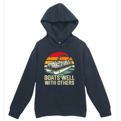 Boats Well With Others Pontoon Boat Boating Retro Urban Pullover Hoodie