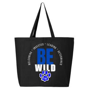 Be Wild White Letters 25L Jumbo Tote