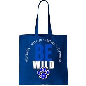 Be Wild White Letters Tote Bag