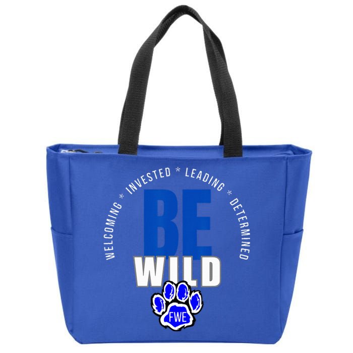 Be Wild White Letters Zip Tote Bag