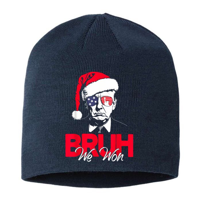 Bruh We Won Funny Christmas Santa Hat Trump 47 Usa President Sustainable Beanie