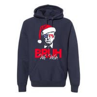 Bruh We Won Funny Christmas Santa Hat Trump 47 Usa President Premium Hoodie