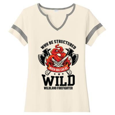 Be Wild Wildland Firefighter Axe And Mask Funny Gift Ladies Halftime Notch Neck Tee