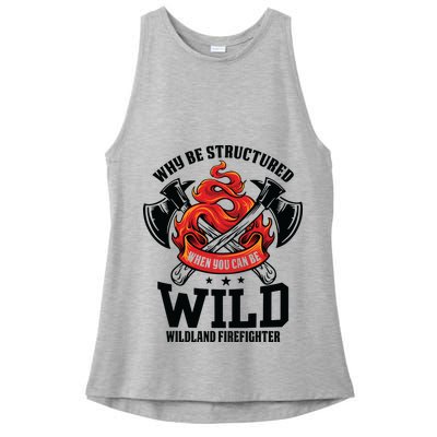 Be Wild Wildland Firefighter Axe And Mask Funny Gift Ladies PosiCharge Tri-Blend Wicking Tank