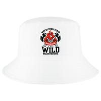 Be Wild Wildland Firefighter Axe And Mask Funny Gift Cool Comfort Performance Bucket Hat