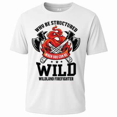 Be Wild Wildland Firefighter Axe And Mask Funny Gift Performance Shirt