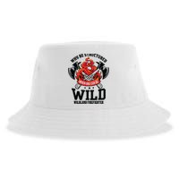 Be Wild Wildland Firefighter Axe And Mask Funny Gift Sustainable Bucket Hat