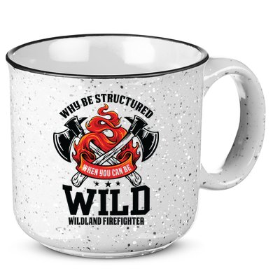 Be Wild Wildland Firefighter Axe And Mask Funny Gift 15oz Campfire Ceramic Mug