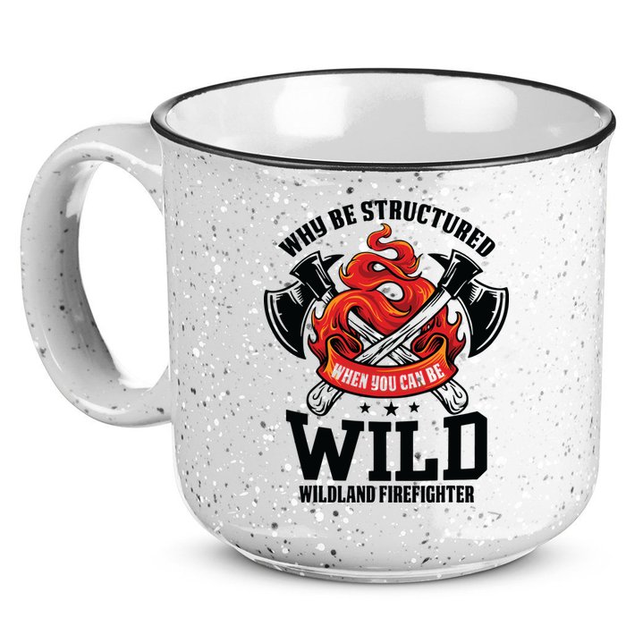 Be Wild Wildland Firefighter Axe And Mask Funny Gift 15oz Campfire Ceramic Mug