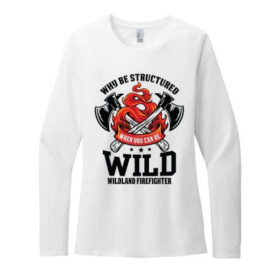 Be Wild Wildland Firefighter Axe And Mask Funny Gift Womens CVC Long Sleeve Shirt