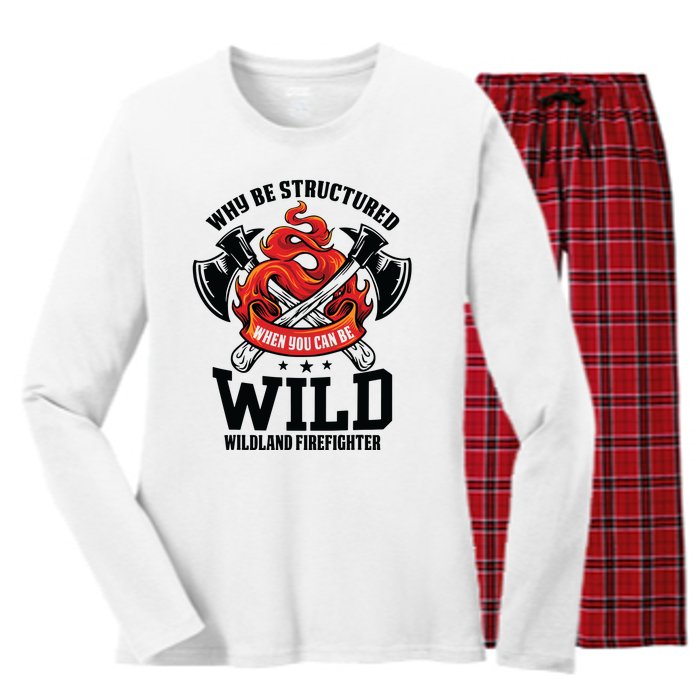 Be Wild Wildland Firefighter Axe And Mask Funny Gift Women's Long Sleeve Flannel Pajama Set 