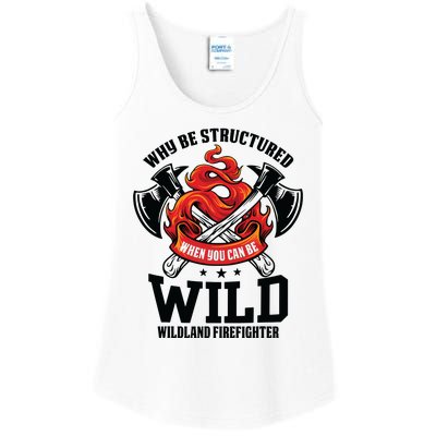 Be Wild Wildland Firefighter Axe And Mask Funny Gift Ladies Essential Tank