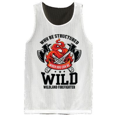 Be Wild Wildland Firefighter Axe And Mask Funny Gift Mesh Reversible Basketball Jersey Tank