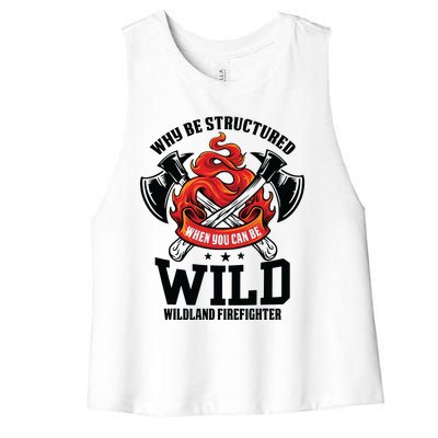 Be Wild Wildland Firefighter Axe And Mask Funny Gift Women's Racerback Cropped Tank