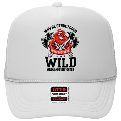 Be Wild Wildland Firefighter Axe And Mask Funny Gift Trucker Hat