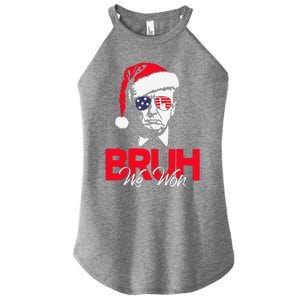 Bruh We Won Funny Christmas Santa Hat Trump 47 Usa President Women's Perfect Tri Rocker Tank