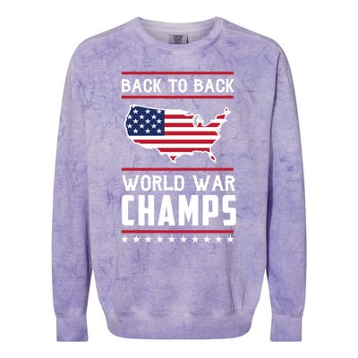 Backtoback World War Champs Us Flag 4th Of July Gift Colorblast Crewneck Sweatshirt