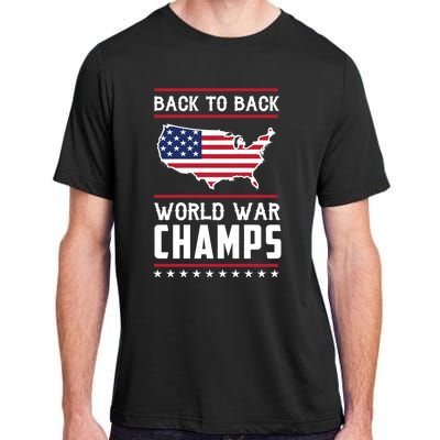 Backtoback World War Champs Us Flag 4th Of July Gift Adult ChromaSoft Performance T-Shirt