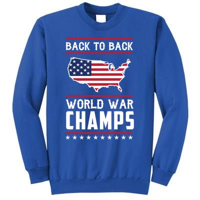 Backtoback World War Champs Us Flag 4th Of July Gift Sweatshirt