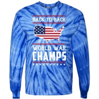 Backtoback World War Champs Us Flag 4th Of July Gift Tie-Dye Long Sleeve Shirt