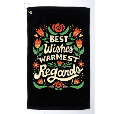 Best Wishes Warmest Regards Golf Towel