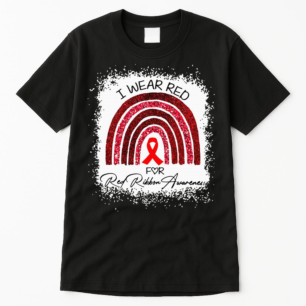 Bleached We Wear Red For Red Ribbon Week Awareness Rainbow Tall T-Shirt