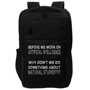 Before We Work On Ai Why DonT We Do Something About Natural Stupidity Impact Tech Backpack