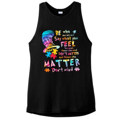 Be Who You Are And Say What You Feel Inspired Autism Awareness Month Ladies PosiCharge Tri-Blend Wicking Tank