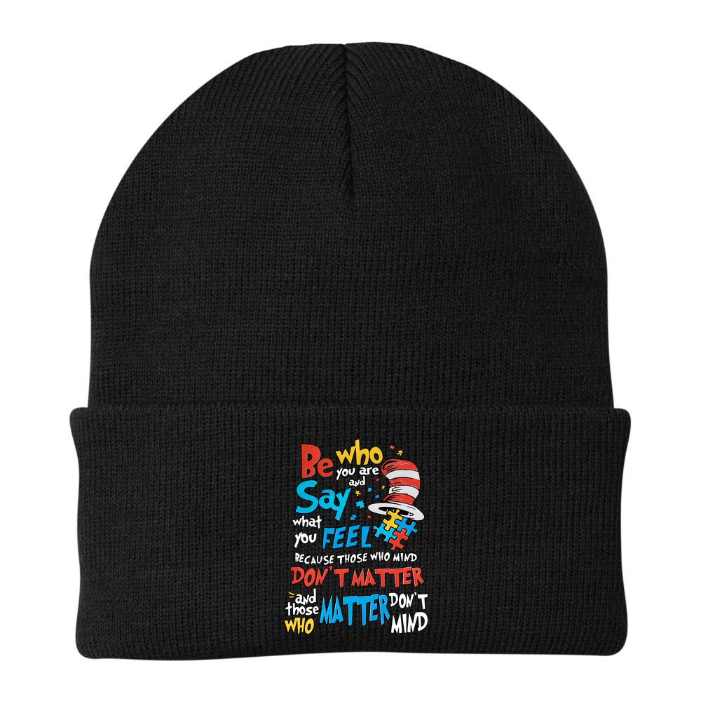 Be Who You Are And Say What You Feel Cat In Hat Autism Awareness Beanie