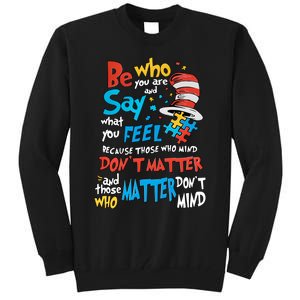 Be Who You Are And Say What You Feel Cat In Hat Autism Awareness Tall Sweatshirt