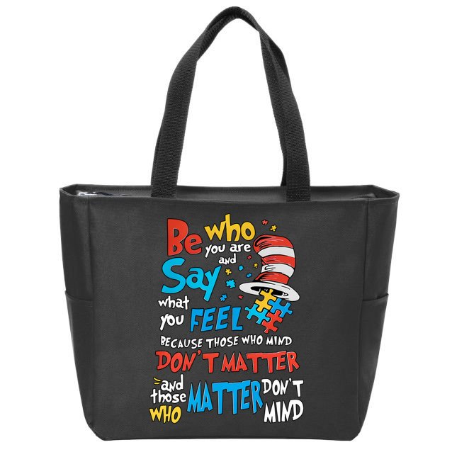 Be Who You Are And Say What You Feel Cat In Hat Autism Awareness Zip Tote Bag