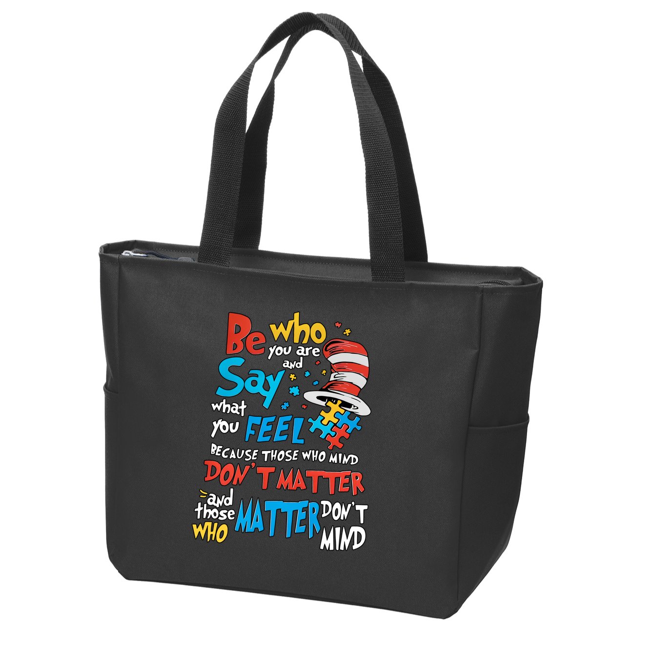 Be Who You Are And Say What You Feel Cat In Hat Autism Awareness Zip Tote Bag