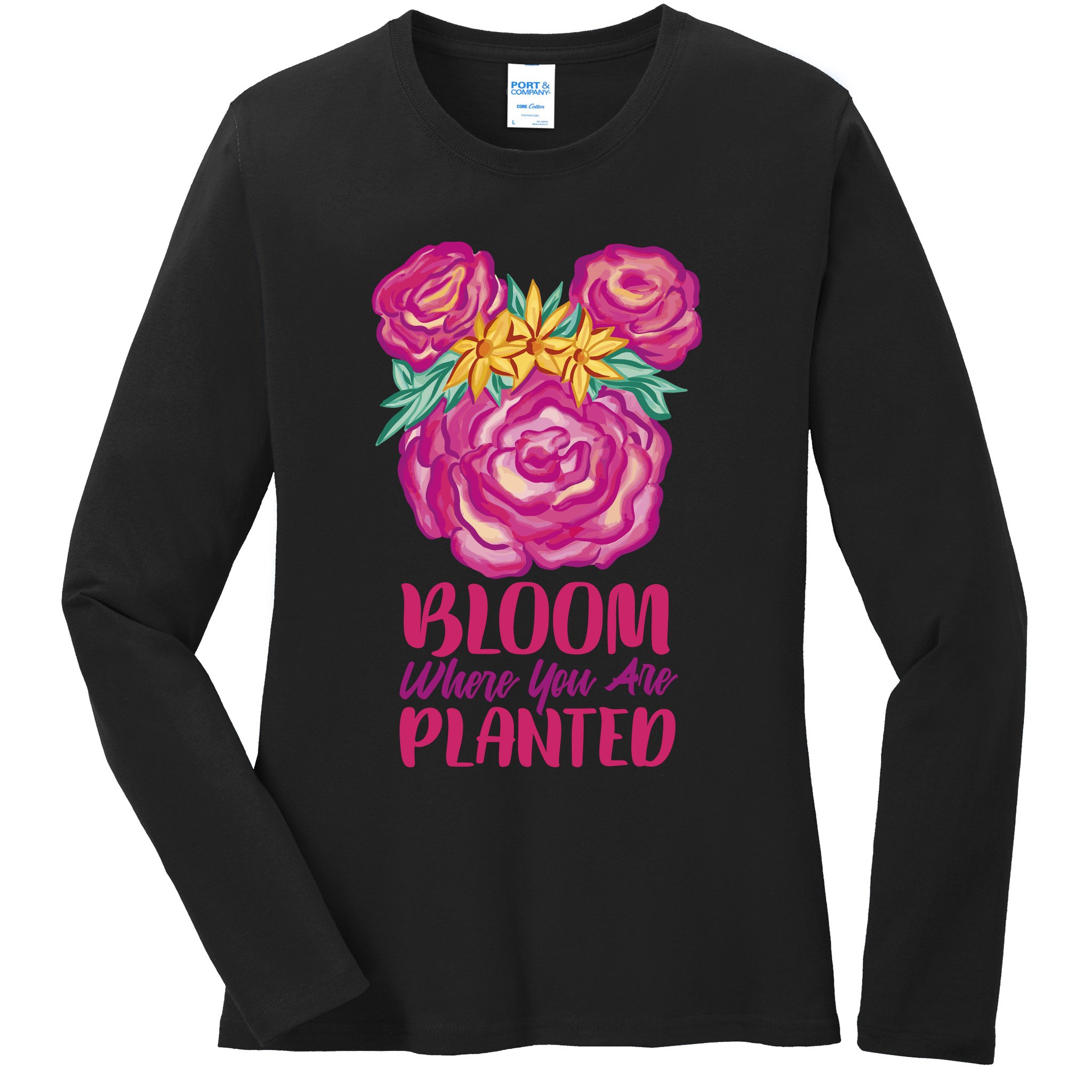 Bloom Where You Are Planted Floral Ladies Long Sleeve Shirt