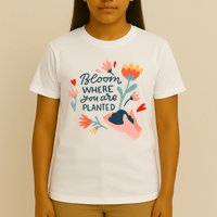 Bloom Where You Are Planted Nature T-Shirt