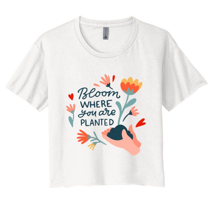 Bloom Where You Are Planted Nature Women's Crop Top Tee