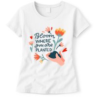 Bloom Where You Are Planted Nature Womens T-Shirt