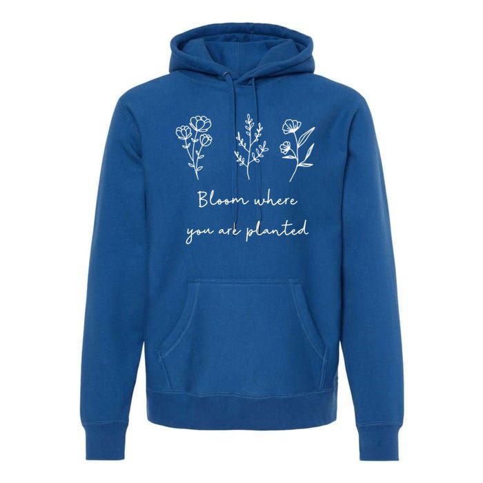 Bloom Where You Are Planted Tal Health Awareness Gift Premium Hoodie