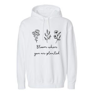 Bloom Where You Are Planted Tal Health Awareness Gift Garment-Dyed Fleece Hoodie