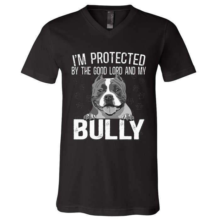 Bully Xl Pitbull Protected By The Lord And My American Bully V-Neck T-Shirt