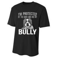 Bully Xl Pitbull Protected By The Lord And My American Bully Performance Sprint T-Shirt