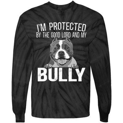 Bully Xl Pitbull Protected By The Lord And My American Bully Tie-Dye Long Sleeve Shirt