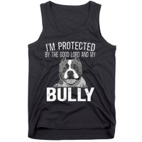 Bully Xl Pitbull Protected By The Lord And My American Bully Tank Top