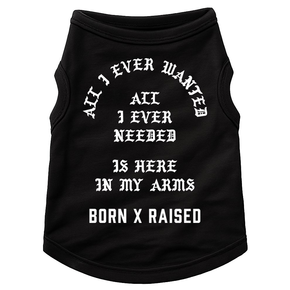 Born X Raised Store All I Ever Wanted Doggie Tank