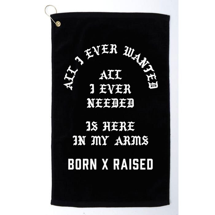 Born X Raised Store All I Ever Wanted Golf Towel