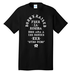 Born X Raised Fuerza Regida Memorial New Tall T-Shirt