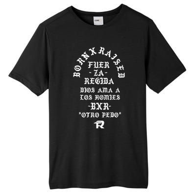 Born X Raised Fuerza Regida Memorial New Tall Fusion ChromaSoft Performance T-Shirt